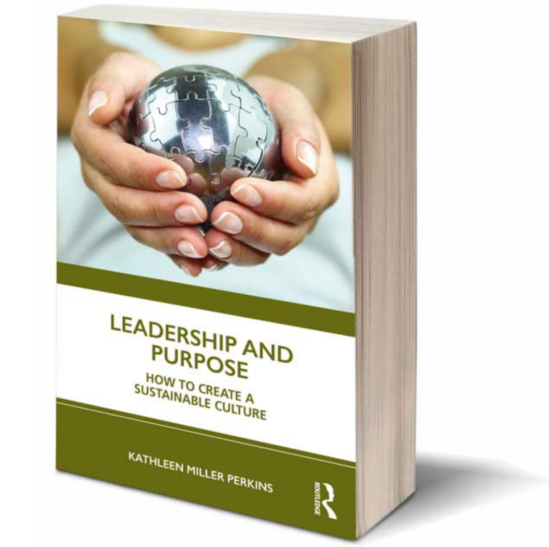 Leadership and Purpose by Kathleen Miller Perkins 